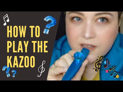 How to play the kazoo tutorial